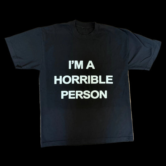 HORRIBLE PERSON