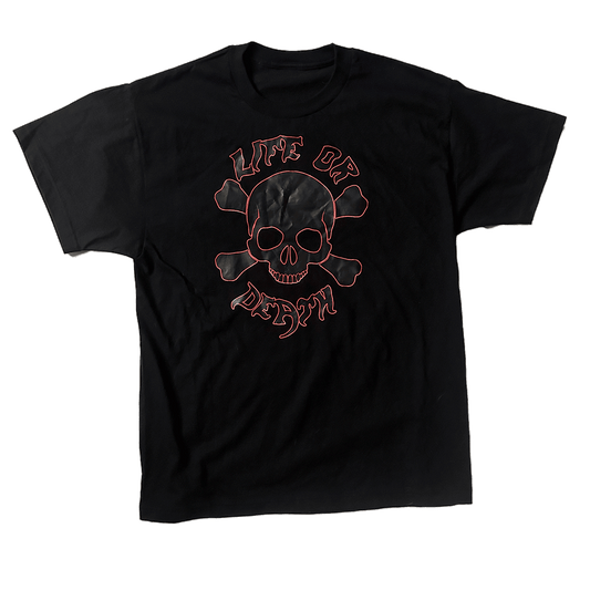 LIFE OR DEATH TEE